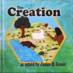 The Creation by Janice D. Green