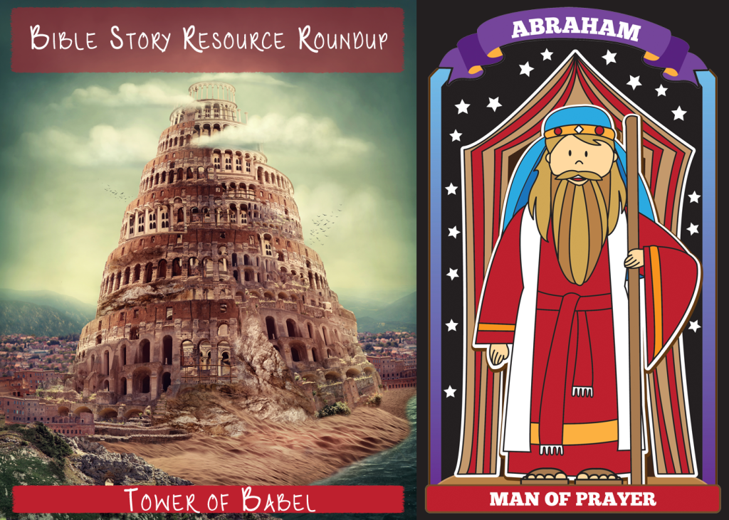 Bible Story Resource Roundup Tower Of Babel Abraham Christian Children s Authors