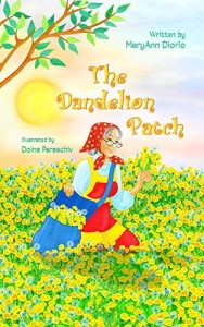 THE DANDELION PATCH by MaryAnn Diorio