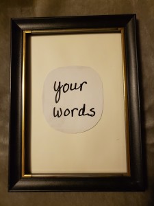 Your Words framed