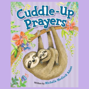 Cuddle up prayers