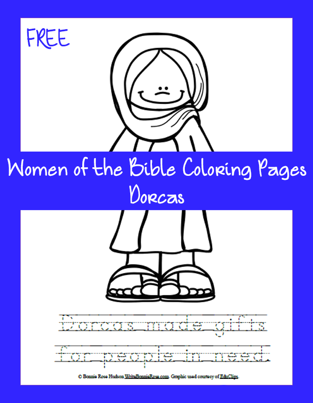 FREE Women of the Bible Coloring Page-Dorcas – Christian Children's Authors