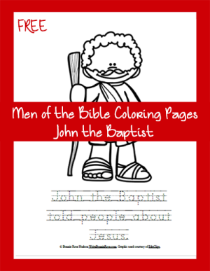 FREE Men of the Bible Coloring Page-John the Baptist – Christian ...
