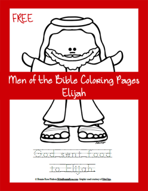 FREE Men of the Bible Coloring Page-Elijah – Christian Children's Authors