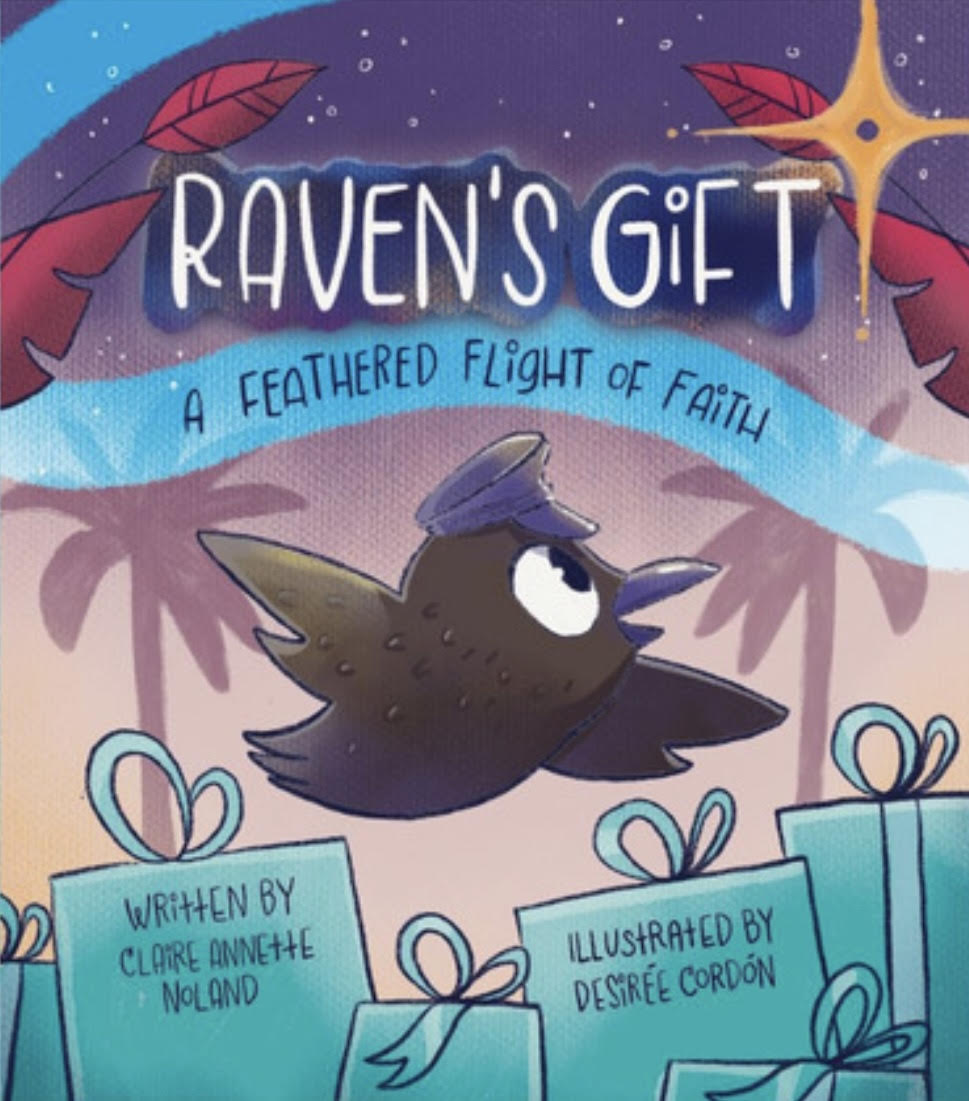RAVEN'S GIFT: A Feathered Flight of Faith – Christian Children's