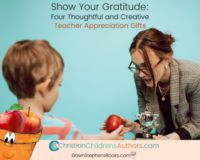 Christian Childrens Authors shares creative teacher appreciation gift ideas